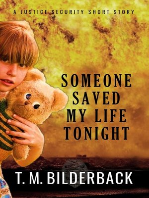 cover image of Someone Saved My Life Tonight--A Justice Security Short Story